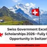 Swiss Government Excellence Scholarships 2026—Fully Funded Opportunity in Switzerland