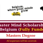 Belgium Master Mind Scholarship 2026—Fully Funded Opportunity for International Students
